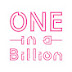 ONE in a Billion