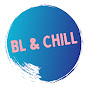 BL & Chill Media