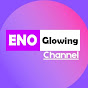 ENO Glowing Channel