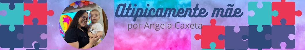 ATIPICAMENTE MÃE - por Angela Caxeta