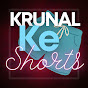 Krunal Ke Shorts