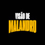 VISÃO DE MALANDRO