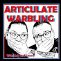 Articulate Warbling