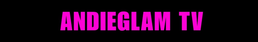 AndieGlam TV Banner
