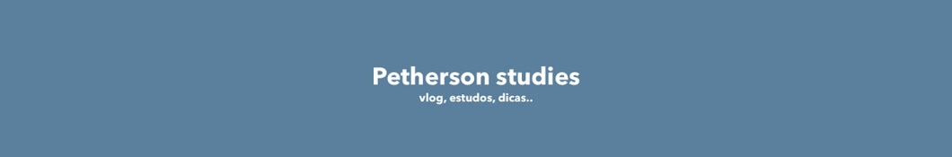 Petherson Studies