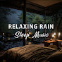 Relaxing Rain Sleep Music