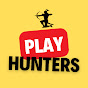 Play Hunters