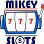 Mikey Slots