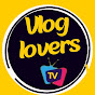 Vlog Lovers TV