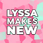 Lyssa Makes New