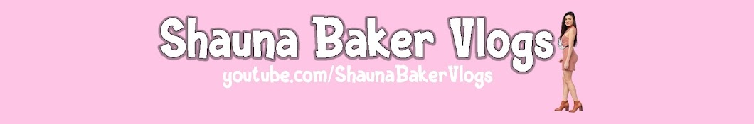 Shauna Baker Vlogs Banner