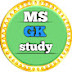 MS GK STUDY