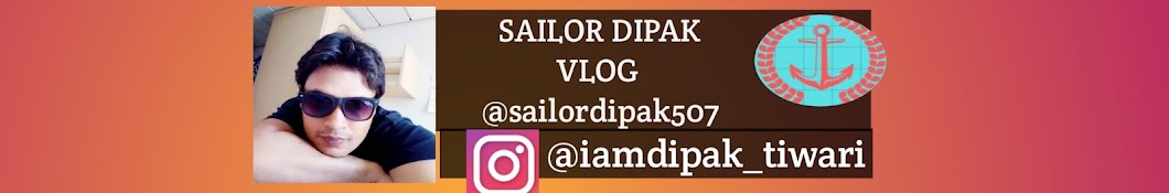 SAILOR DIPAK VLOG 