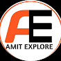AMIT EXPLORE