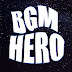 BGM HERO-Free download BGM