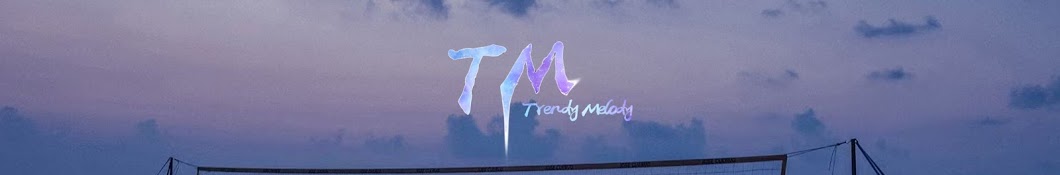 Trendy Melody