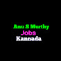 Anu S Murthy Jobs Kannada