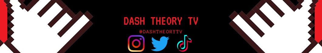 Dash Theory TV Banner