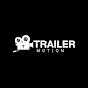 Trailer Motion