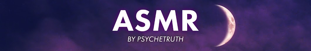 ASMR Psychetruth Banner