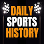 Daily Sports History Podcast