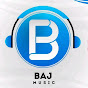 BAJ MUSIC