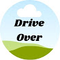 Drive Over