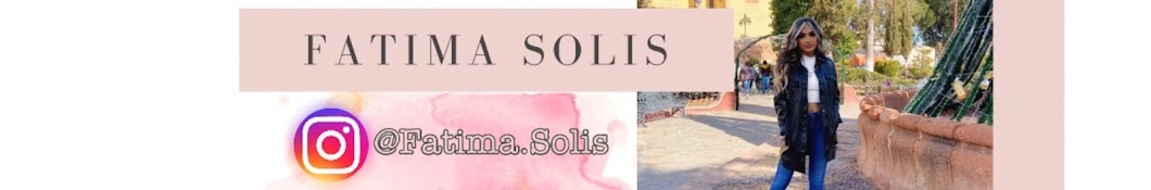 Fatima Solis Banner