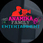 ANAMIKA FAMILY ENTERTAINMENT