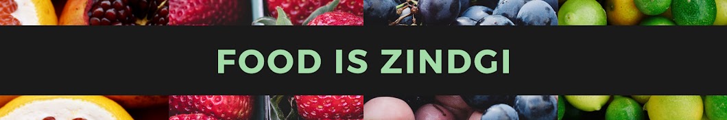 Food is Zindgi