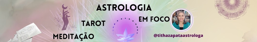 Astrologia em Foco  | Titha Zapata Astróloga 