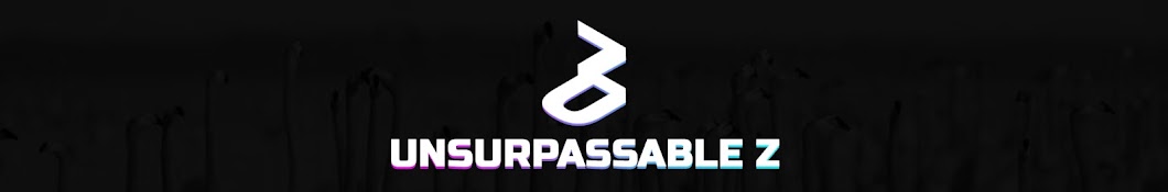 UnsurpassableZ Banner