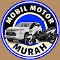 MOBIL MOTOR MURAH