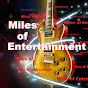 Miles of Entertainment