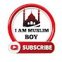 I AM MUSLIM BOY