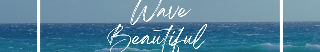 Wave beautiful [웨이브뷰티풀]