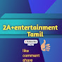 2A+entertainment Tamil 