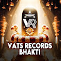 VATS RECORDS BHAKTI