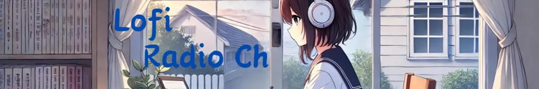 Lofi Radio Ch