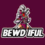 BEWDIFUL