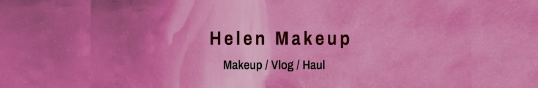 Helen remarkable makeup