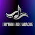 Rhythm & Karaoke Lyrics