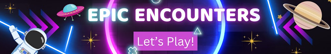 Epic Encounters
