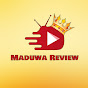 Maduwa Review