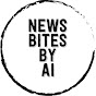 News Bites By AI