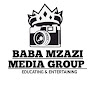 BABA MZAZI MEDIA GROUP