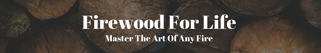 Firewood For Life Banner
