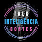 Talk Inteligência Cortes [OFICIAL]