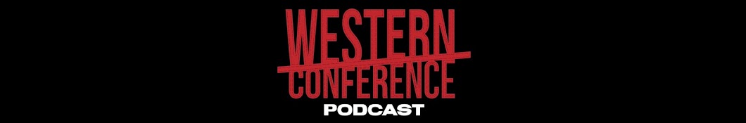 WESTERN CONFERENCE PODCAST