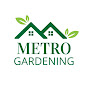 Metro Gardening